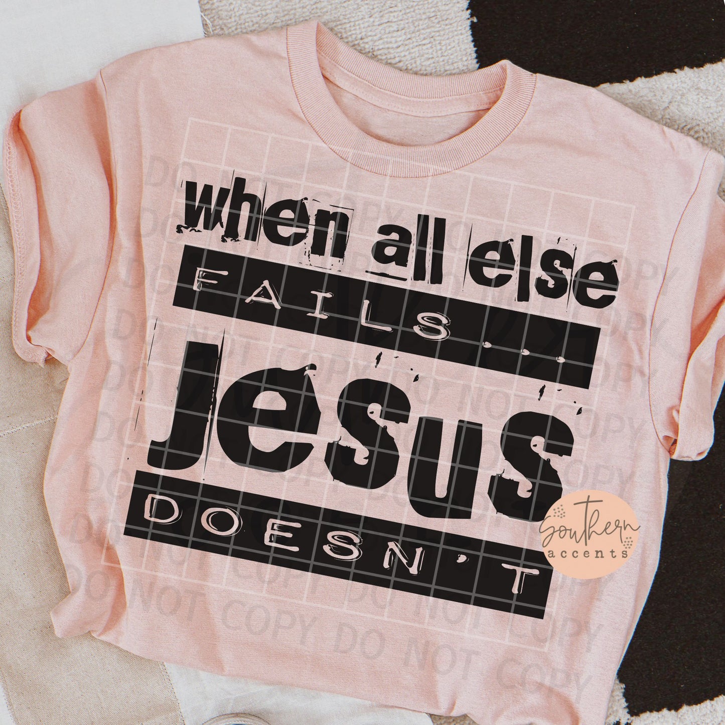 When All Else Fails, Jesus Doesn't PNG Digital Download