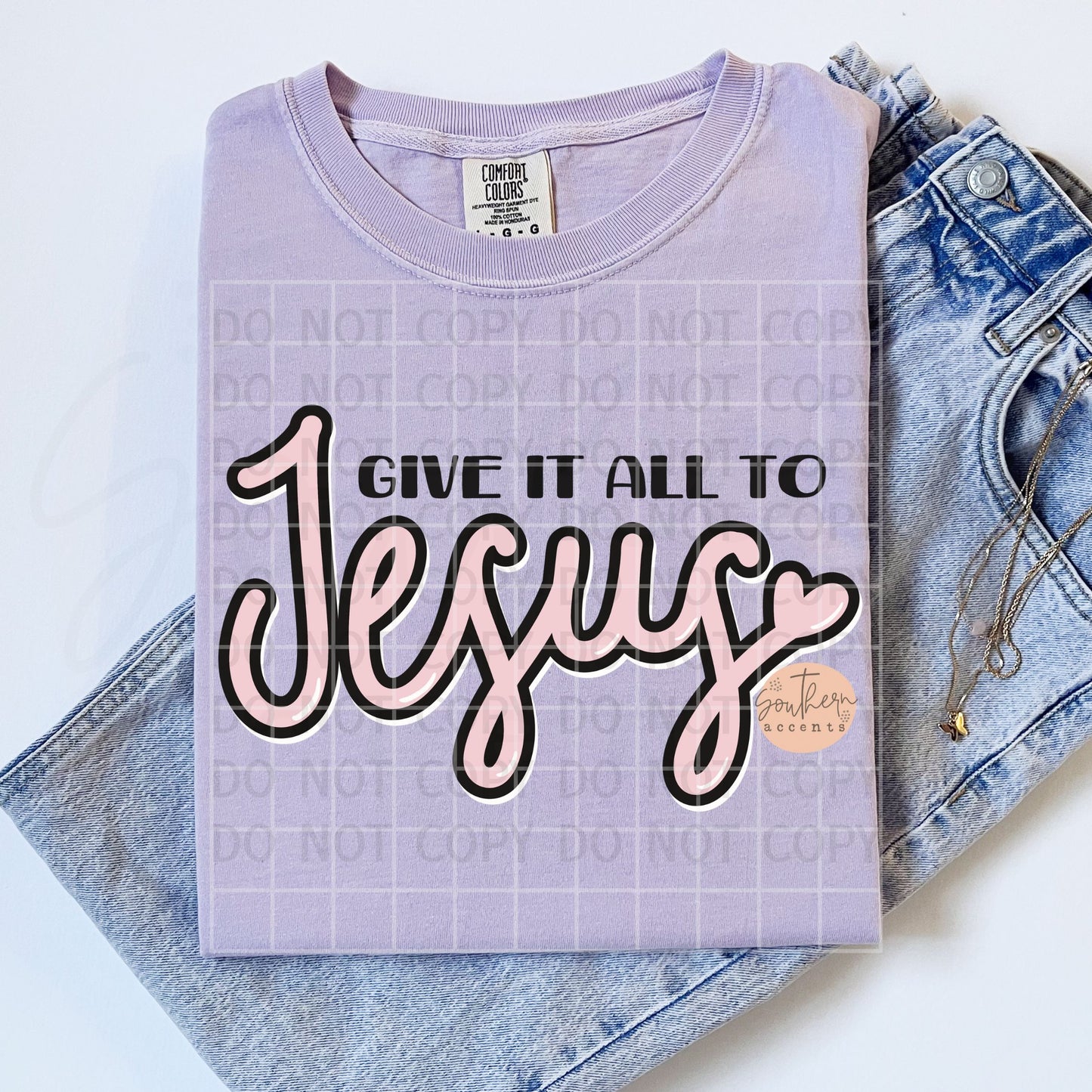 Give it All to Jesus PNG Digital Download