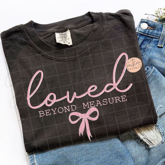 Loved Beyond Measure PNG Digital Download