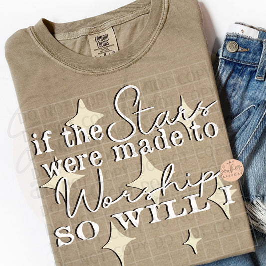 If the Stars Were Made to Worship So Will I PNG Digital Download