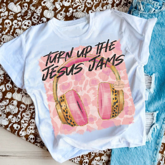 Turn Up the Jesus Jams PNG Digital Download