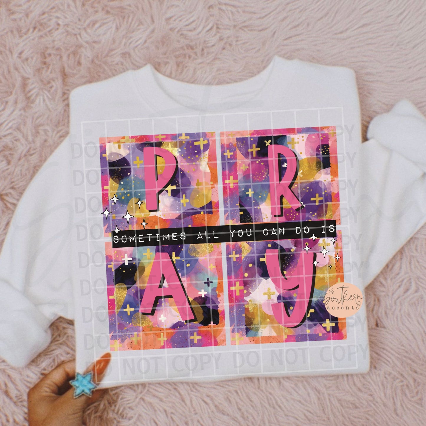 Sometimes All You Can Do is Pray PNG Digital Download