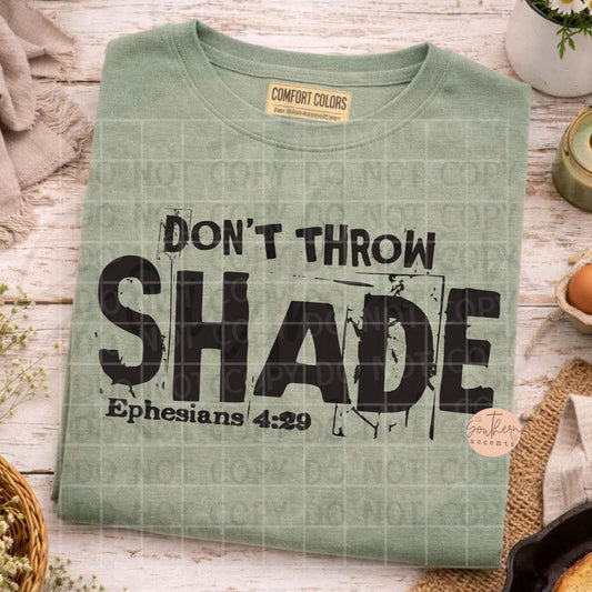 Don't Throw Shade PNG Digital Download