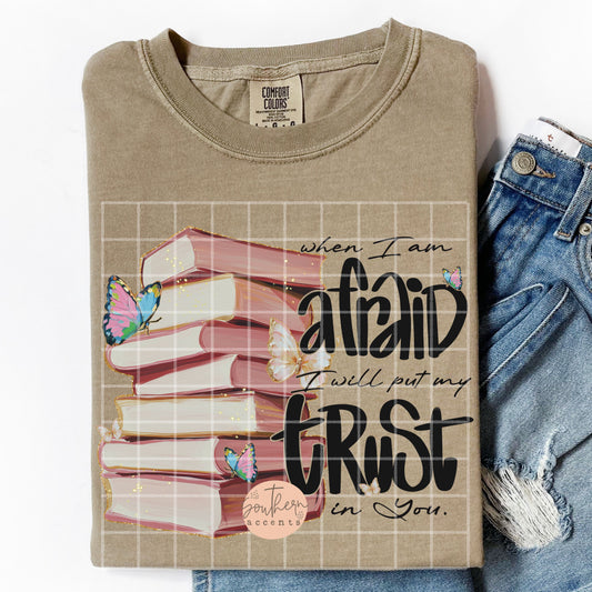 When I Am Afraid I Will Put My Trust in You PNG Digital Download