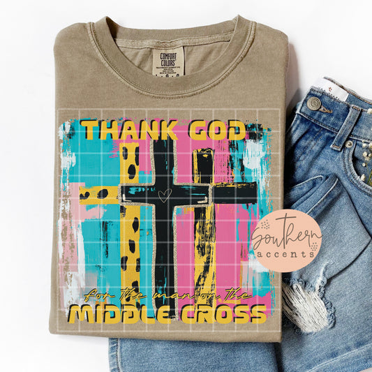 Thank God for the Man on the Middle Cross PNG Digital Download