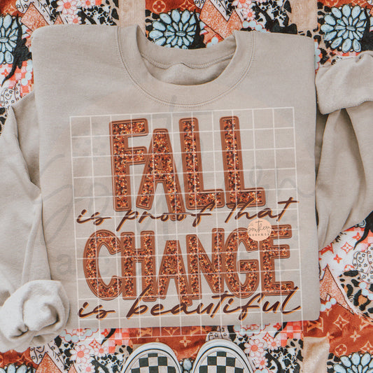 Fall is Proof That Change is BeautifulPNG Digital Download