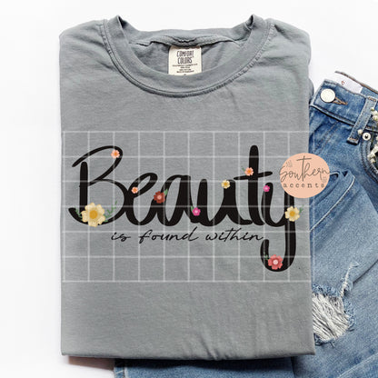 Beauty is Found Within PNG Digital Download
