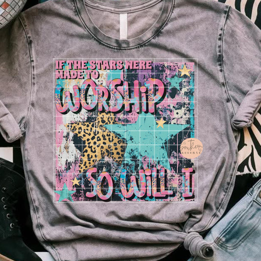 If The Stars Were Made to Worship PNG Digital Download