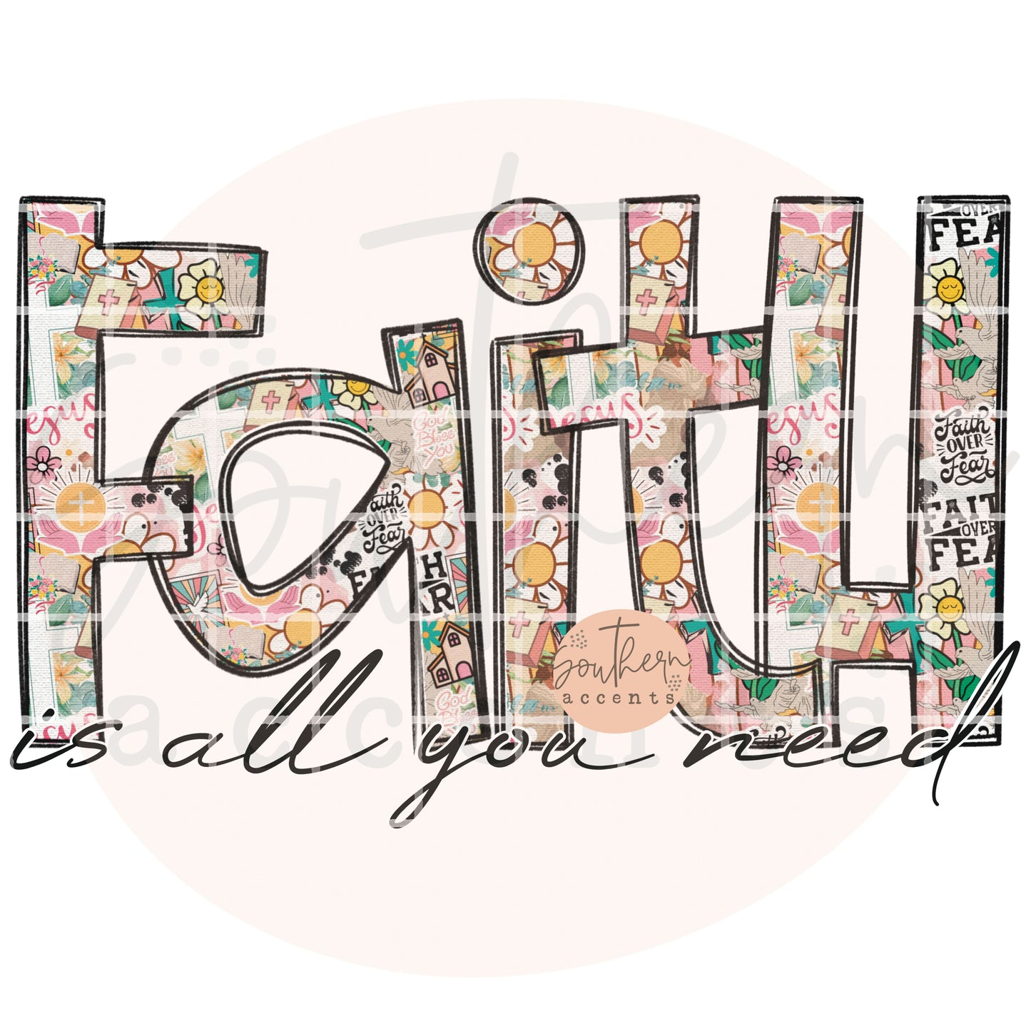 Faith Is All You Need PNG Digital Download