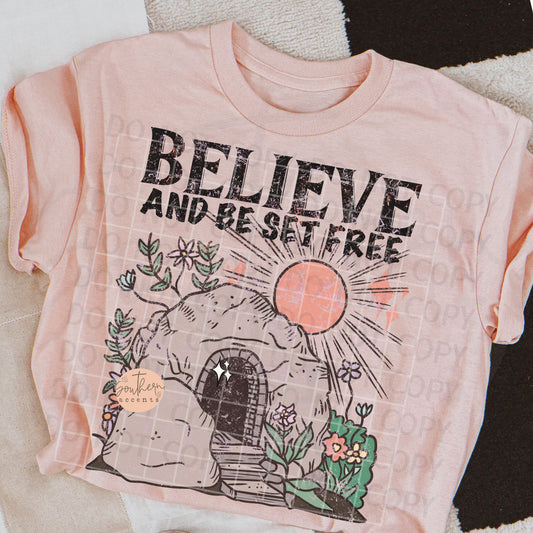 Believe and Be Set Free PNG Digital Download