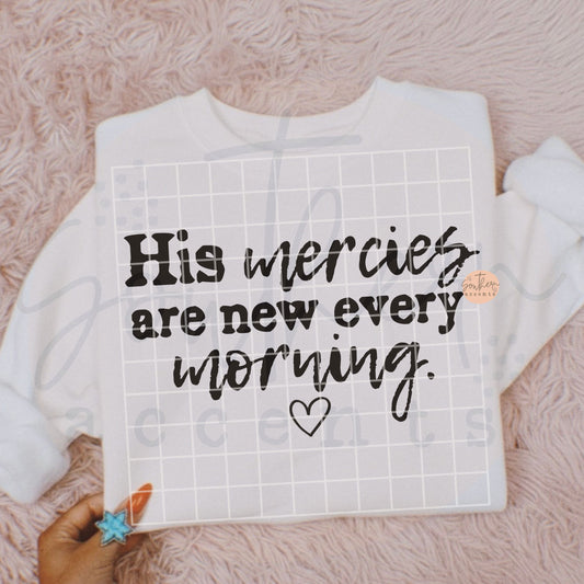 His Mercies are New Every Morning PNG Digital Download