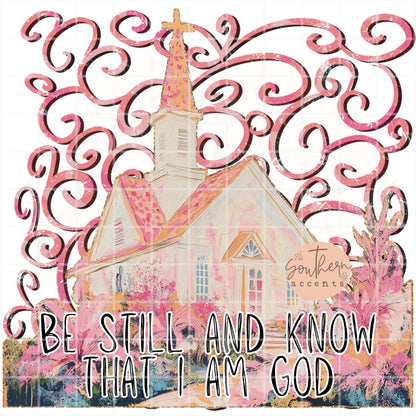Be Still and Know That I Am God PNG Digital Download