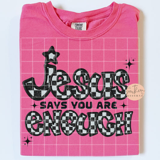 Jesus Says You Are Enough PNG Digital Download