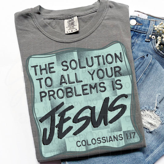 The Solution to All Your Problems is Jesus PNG Digital Download