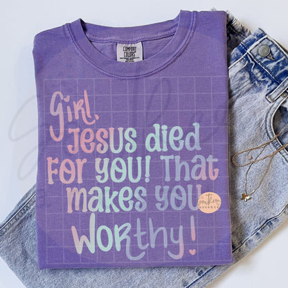 Girl, You Are Worthy PNG Digital Download