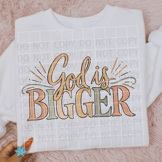 God is Bigger PNG Digital Download