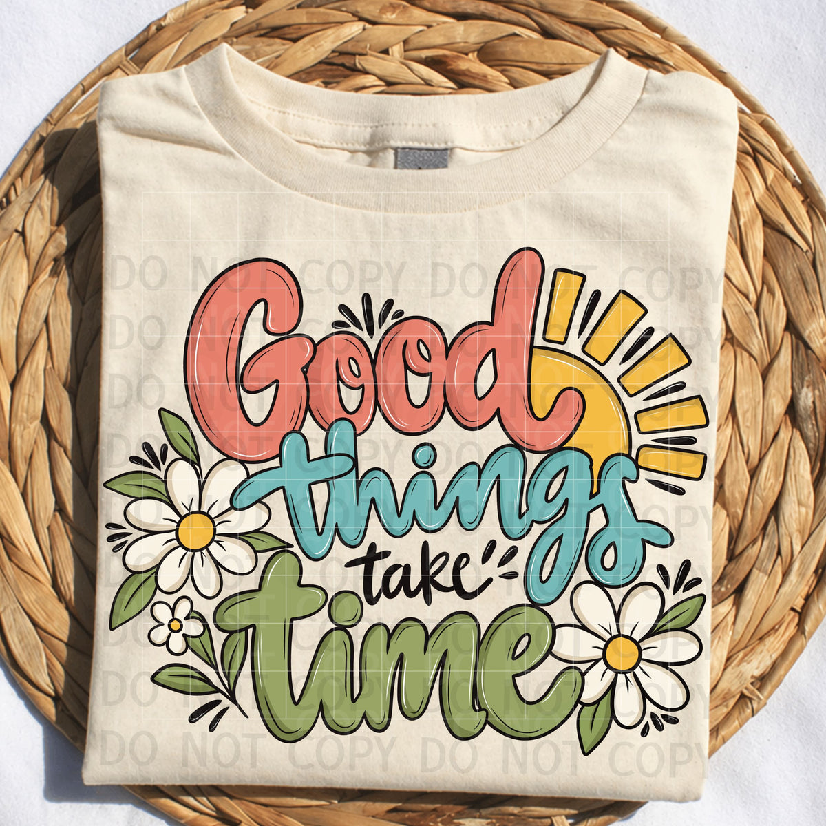 Good Things Take Time PNG Digital Download