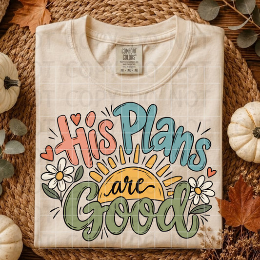His Plans are Good PNG Digital Download