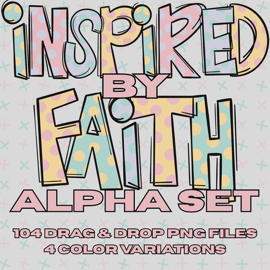 Inspired by Faith Alpha