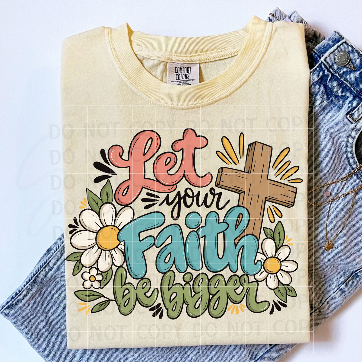 Let Your Faith Be Bigger PNG Digital Download