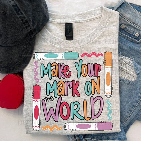 Make Your Mark on the World PNG Digital Download