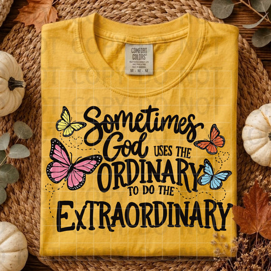 Sometimes God Uses the Ordinary to Do the ExtraordinaryPNG Digital Download