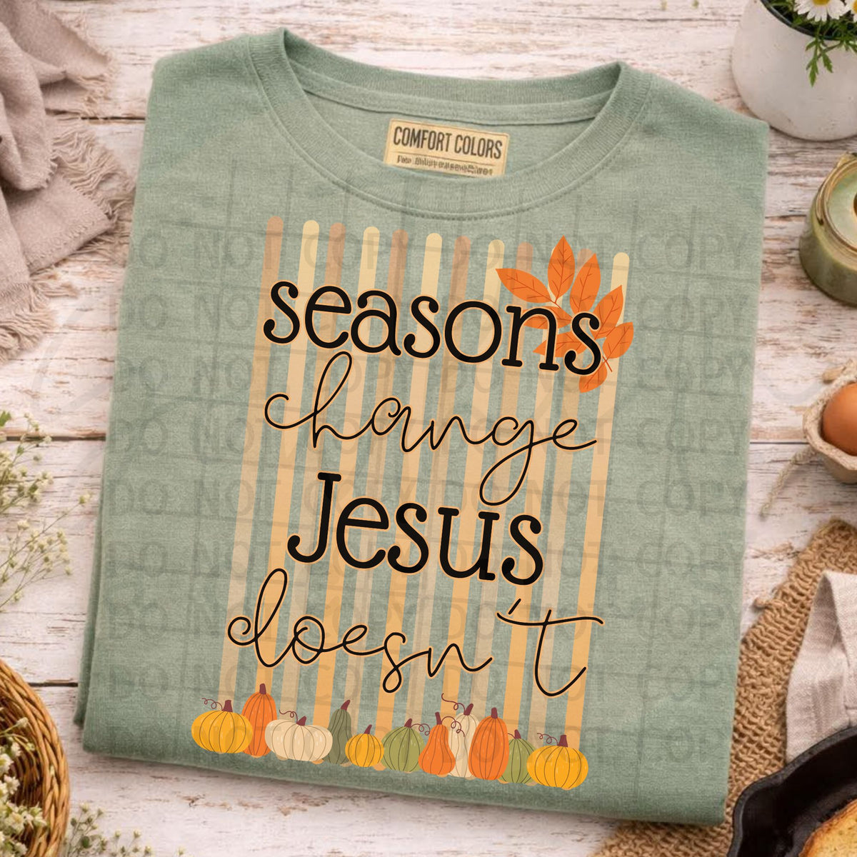 Seasons Change Jesus Doesn't PNG Digital Download