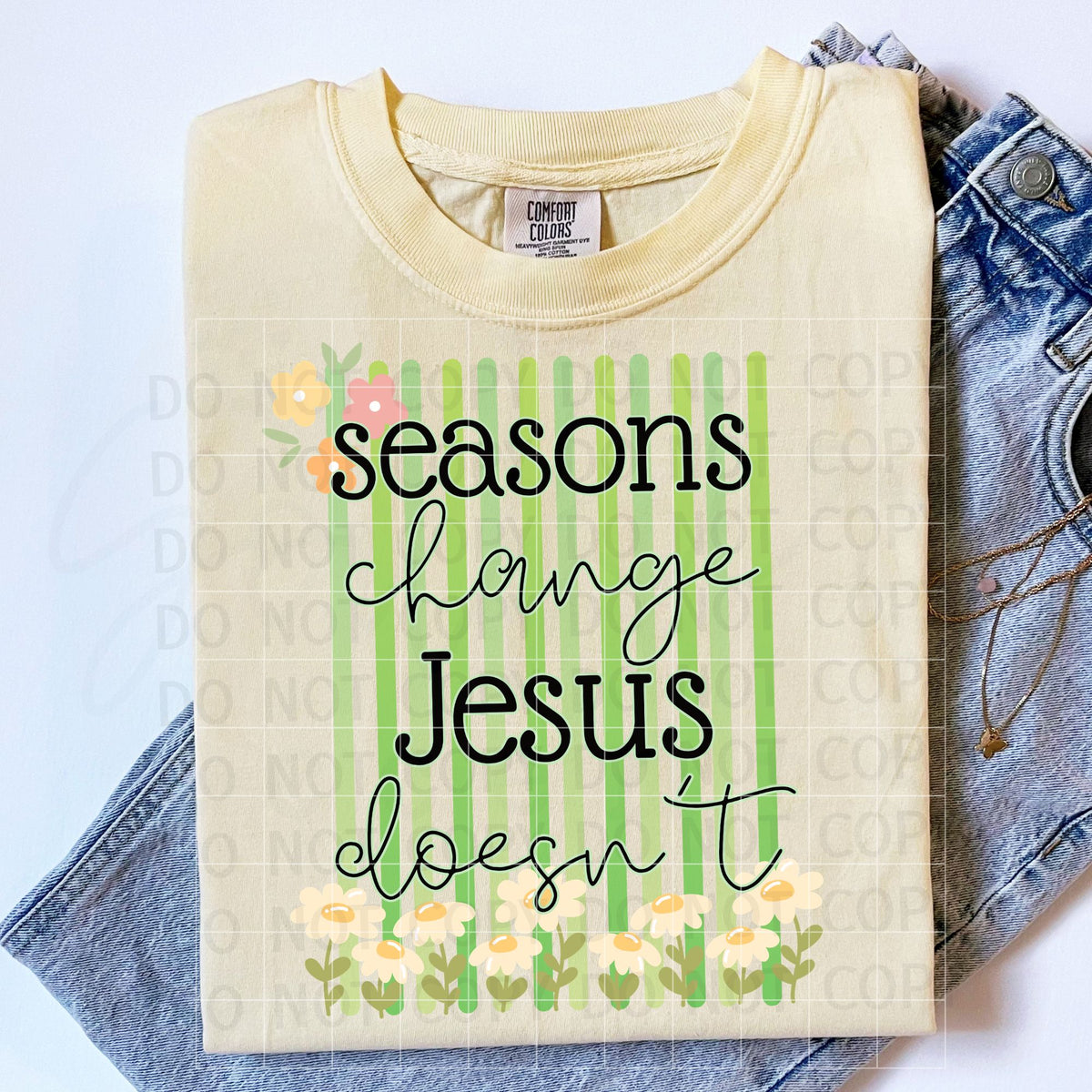 Seasons Change Jesus Doesn't PNG Digital Download