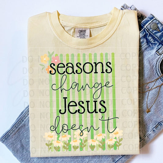 Seasons Change Jesus Doesn't PNG Digital Download