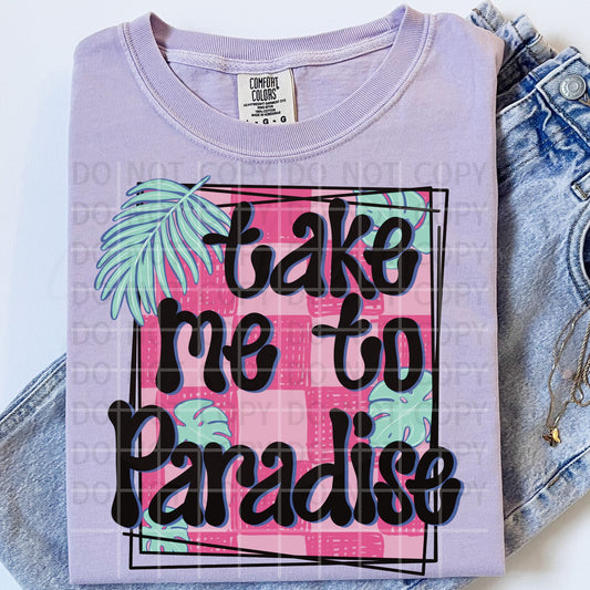 Take Me to Paradise PNG Digital Download