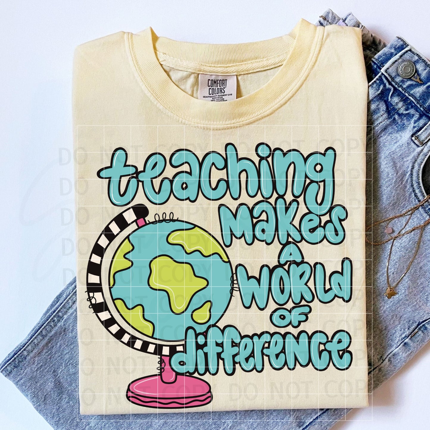 Teaching Makes a World of Difference PNG Digital Download
