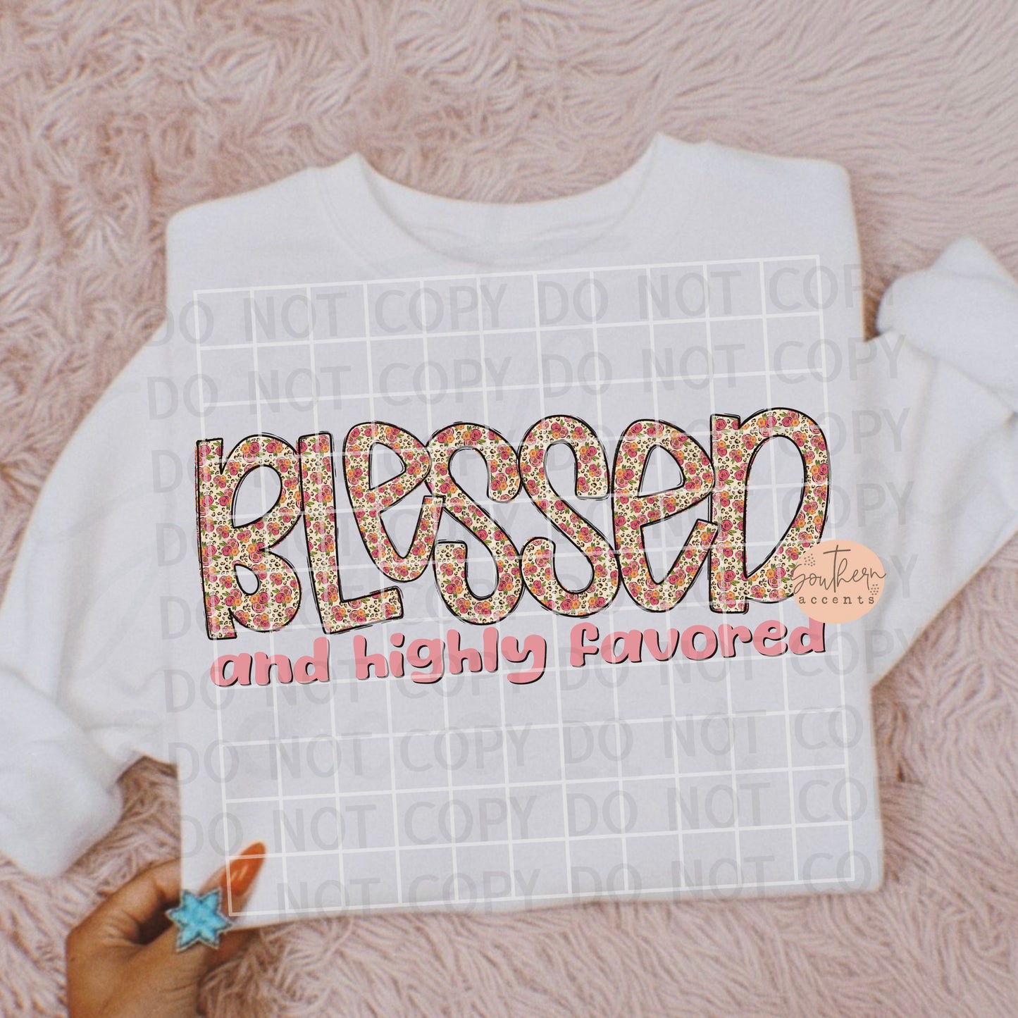 Blessed and Highly Favored PNG Digital Download