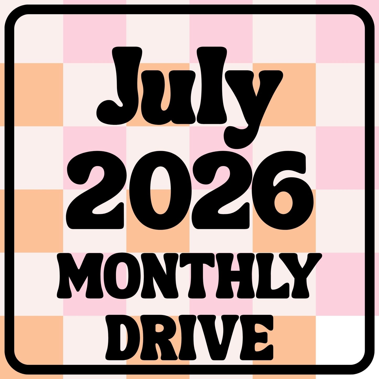 July 2026 Drive