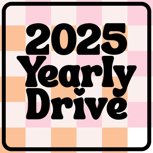 2025 Yearly Drive